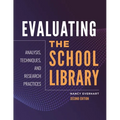 Evaluating the School Library: Analysis, Techniques, and Research Practices - Paperback