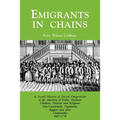 Emigrants in Chains. a Social History of the Forced Emigration to the Americas of Felons, Destitute Children, Political and Religious Non-Conformists, - Paperback
