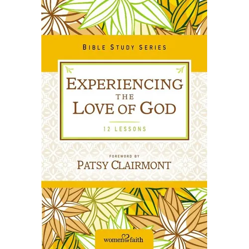 The Experiencing the Love of God - Paperback