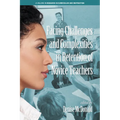 Facing Challenges and Complexities in Retention of Novice Teachers (hc) - Hardcover