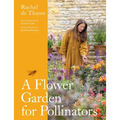 A Flower Garden for Pollinators - Hardcover