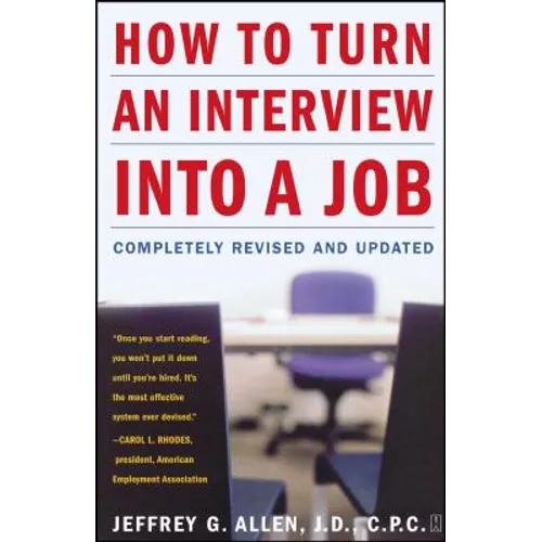How to Turn an Interview Into a Job: Completely Revised and Updated - Paperback
