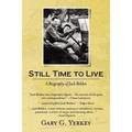 Still Time to Live: A Biography of Jack Belden - Paperback