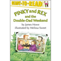 Pinky and Rex and the Double-Dad Weekend: Ready-To-Read Level 3 - Paperback