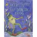 Martin the Tap-Dancing Frog - Paperback