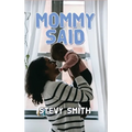 Mommy Said - Hardcover