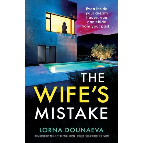 The Wife's Mistake: An absolutely addictive psychological thriller full of shocking twists - Paperback
