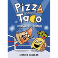 Pizza and Taco: Wrestling Mania!: (A Graphic Novel) - Hardcover