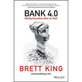 Bank 4.0: Banking Everywhere, Never at a Bank - Hardcover