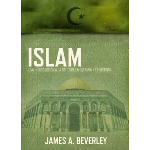 Una Islam: Una Introducci��n a la Religi��n, Su Cultura Y Su Historia - Paperback