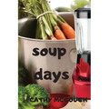 Soup Days - Paperback