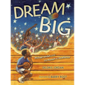 Dream Big: Michael Jordan and the Pursuit of Excellence - Paperback