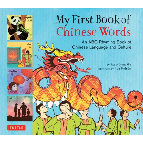 My First Book of Chinese Words: An ABC Rhyming Book of Chinese Language and Culture - Hardcover