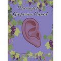 Through the Grapevine I Heard - Hardcover
