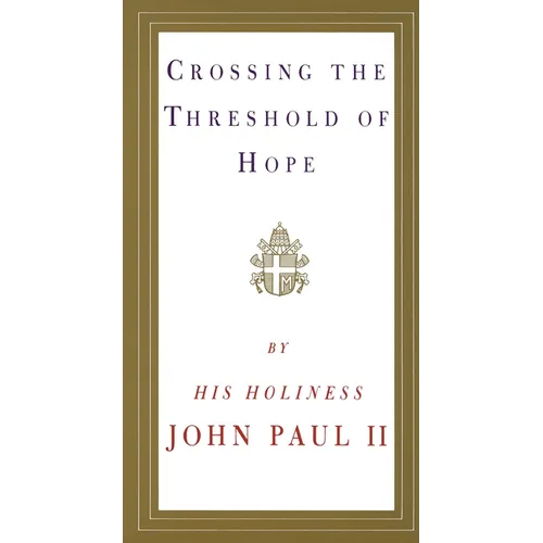 Crossing the Threshold of Hope - Paperback