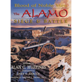 Blood of Noble Men: The Alamo Siege & Battle - Hardcover
