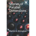 Stories of Parallel Dimensions - Paperback