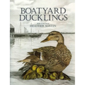 Boatyard Ducklings - Hardcover