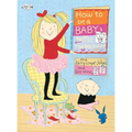 How to Be a Baby... by Me, the Big Sister - Paperback