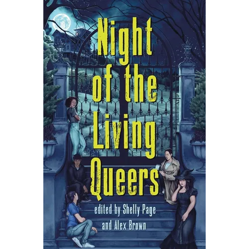 Night of the Living Queers: 13 Tales of Terror & Delight - Paperback