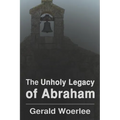 The Unholy Legacy of Abraham - Paperback