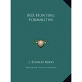 Fox Hunting Formalities - Hardcover
