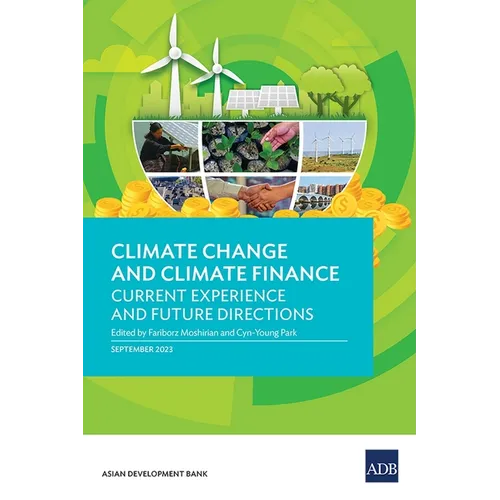 Climate Change and Climate Finance: Current Experience and Future Directions - Paperback