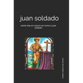 juan soldado: veinte dias en oracion en honor a juan soldado - Paperback