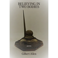 Believing in Two Bodies - Paperback
