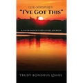 God Whispered, "I've Got This." - Hardcover