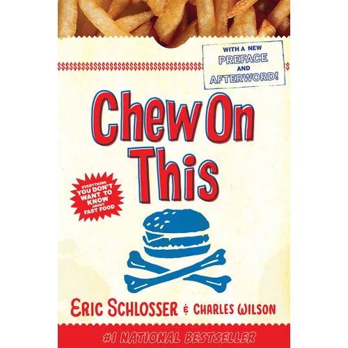 Chew on This: Everything You Don't Want to Know about Fast Food - Paperback