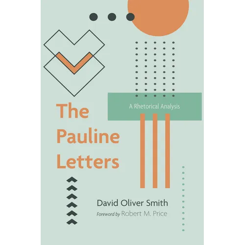 The Pauline Letters: A Rhetorical Analysis - Paperback