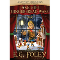 Jake & The Gingerbread Wars (A Gryphon Chronicles Christmas Novella) - Paperback