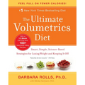 The Ultimate Volumetrics Diet: Smart, Simple, Science-Based Strategies for Losing Weight and Keeping It Off - Paperback