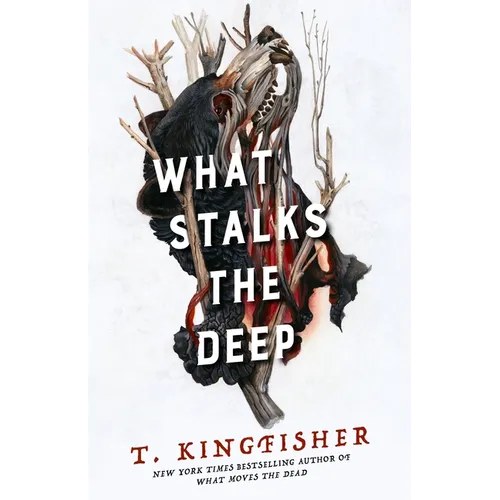 What Stalks the Deep - Hardcover