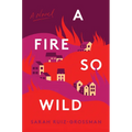 A Fire So Wild - Hardcover