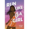 Run Like a Girl - Hardcover