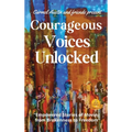 Courageous Voices Unlocked - Hardcover