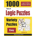 Tons of Logic Puzzles: 1000 Easy Variety Puzzles - Paperback