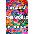 Because the World Is Round - Hardcover