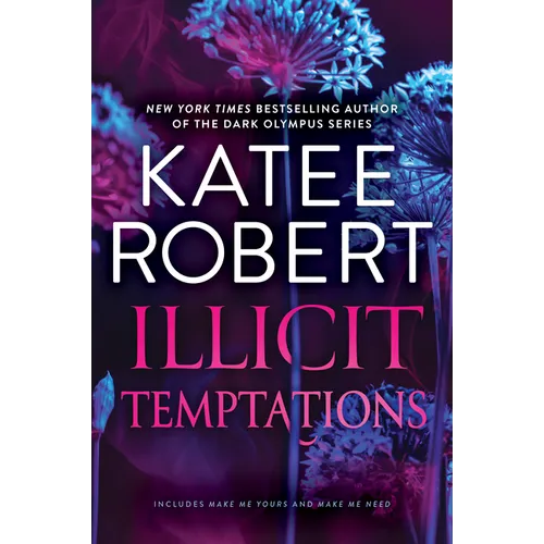 Illicit Temptations: The Make Me Series: Volume 1 - Paperback