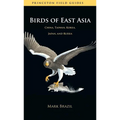 Birds of East Asia: China, Taiwan, Korea, Japan, and Russia - Paperback