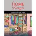 Home Design: Adult Coloring Book - Hardcover