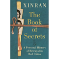 The Book of Secrets: A Personal History of Betrayal in Red China - Hardcover