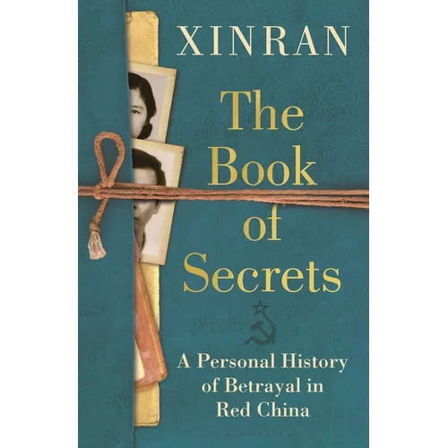 The Book of Secrets: A Personal History of Betrayal in Red China - Hardcover