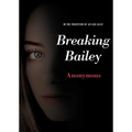Breaking Bailey - Paperback