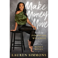 Make Money Move: A Guide to Financial Wellness - Hardcover