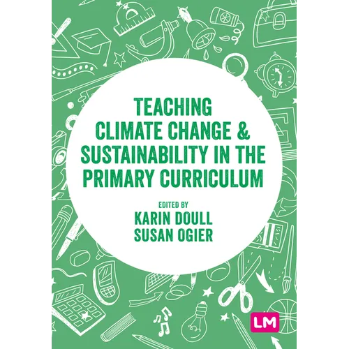 Teaching Climate Change and Sustainability in the Primary Curriculum - Paperback