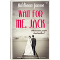 Wait For Me, Jack - Paperback