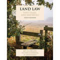 Land Law Sixth Edition: Text, Cases, and Materials - Paperback